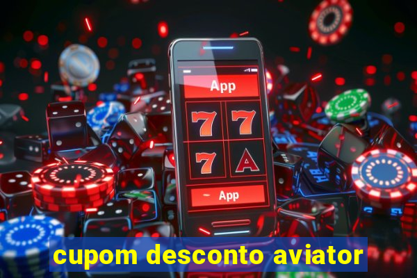 cupom desconto aviator